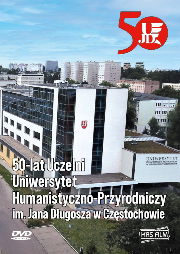 50 lat Uczelni – Uniwersytet Humanistyczno-Przyrodniczy im. Jana Długosza w Częstochowie